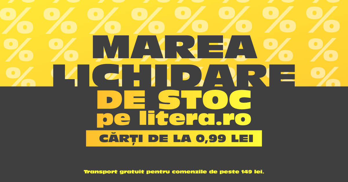 MAREA LICHIDARE DE STOC pe Litera.ro | REDUCERI DE PANA LA -90%