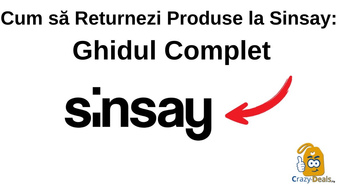 Cum să Returnezi Produse la Sinsay: Ghidul Complet