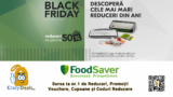 Black Friday la FoodSaver – Nu Rata Reduceri de pana la 50%