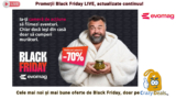 Black Friday la evoMAG | Prinde reduceri pana la -70%