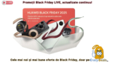 Black Friday la Huawei- Nu rata Reduceri de pana la 45% + 5% extra cu cod reducere